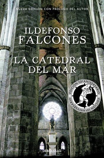 La catedral del mar (edición conmemorativa 10º aniversario) | 9788466337298 | FALCONES, ILDEFONSO | Librería Castillón - Comprar libros online Aragón, Barbastro