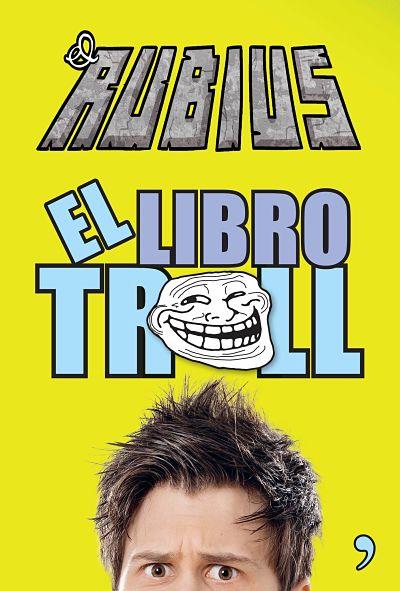 El libro troll | 9788499983196 | El Rubius | Librería Castillón - Comprar libros online Aragón, Barbastro