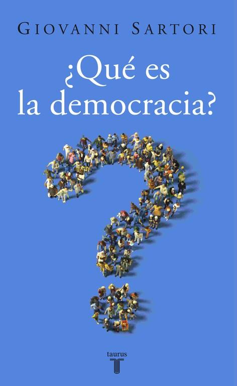 QUE ES LA DEMOCRACIA ? | 9788430606238 | SARTORI, GIOAVANNI | Librería Castillón - Comprar libros online Aragón, Barbastro