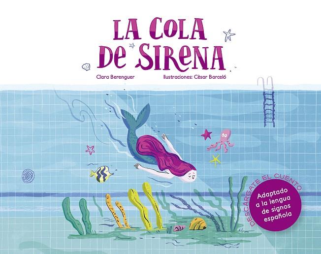 La cola de sirena | 9788494874581 | Berenguer Revert, Clara; Barceló Francés, Cèsar | Librería Castillón - Comprar libros online Aragón, Barbastro
