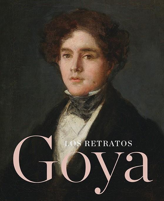 Retratos de Goya | 9788416354849 | VV.AA. | Librería Castillón - Comprar libros online Aragón, Barbastro