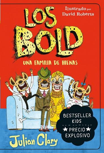 Los Bold. Una familia de hienas | 9788418538360 | Clary, Julian | Librería Castillón - Comprar libros online Aragón, Barbastro