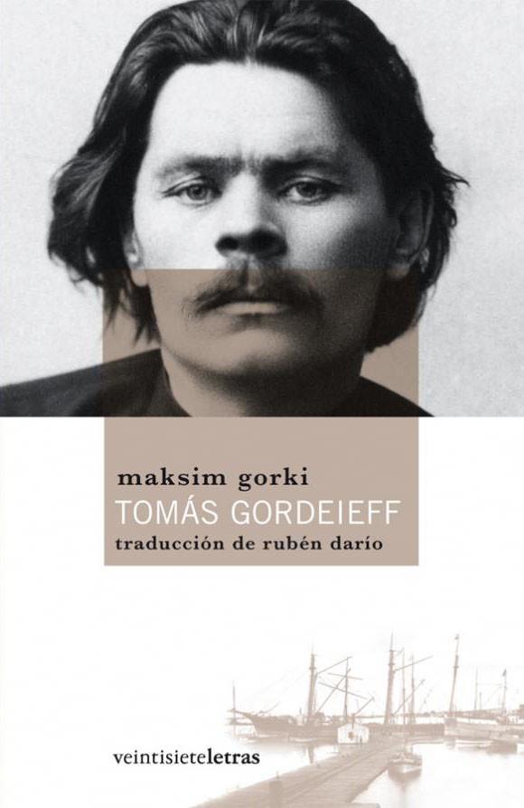 TOMÁS GORDEIEFF | 9788492720057 | GORKI, MAKSIM | Librería Castillón - Comprar libros online Aragón, Barbastro