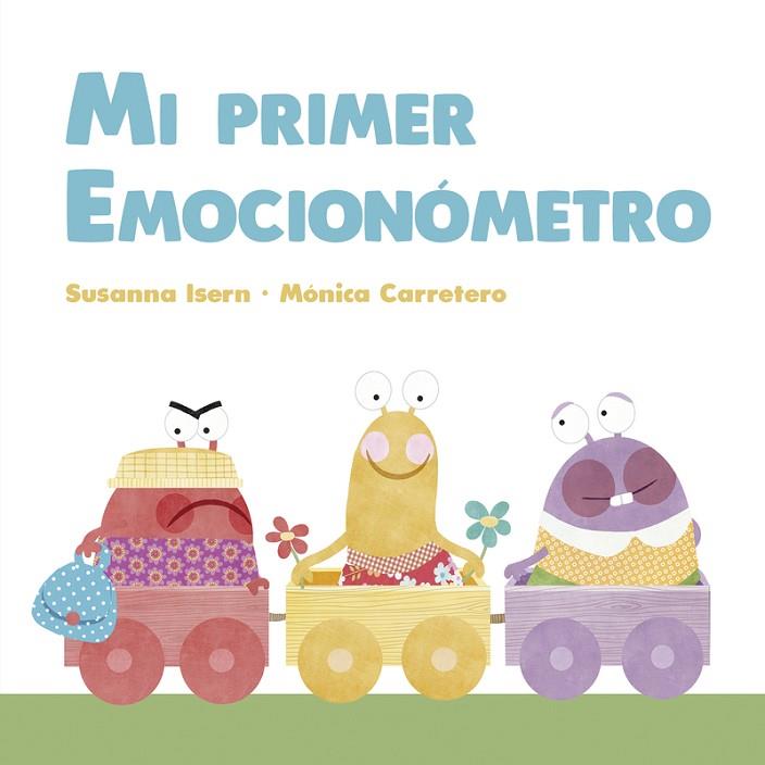 Mi primer emocionómetro | 9788418599156 | Isern, Susanna | Librería Castillón - Comprar libros online Aragón, Barbastro