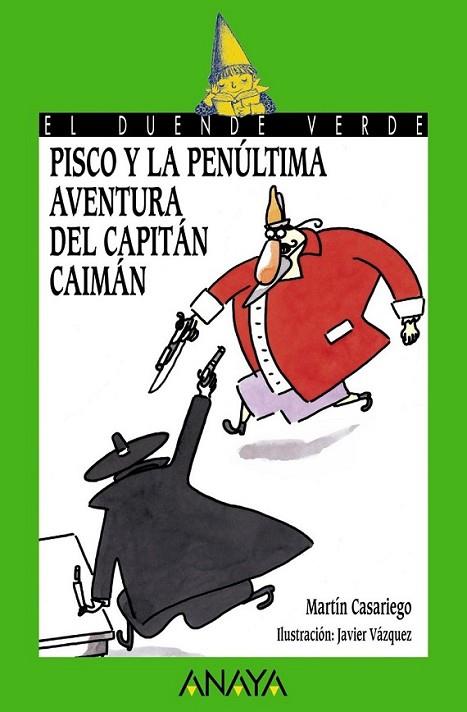 PISCO Y LA PENÚLTIMA AVENTURA DEL CAPITÁN CAIMÁN - DUENDE VERDE | 9788466793209 | CASARIEGO CÓRDOBA, MARTÍN | Librería Castillón - Comprar libros online Aragón, Barbastro