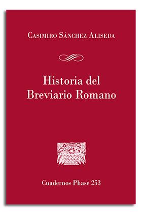 Historia del Breviario Romano | 9788491652908 | Sanchez Aliseda, Casimiro | Librería Castillón - Comprar libros online Aragón, Barbastro
