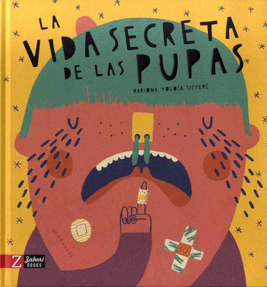 La vida secreta de las pupas | 9788417374433 | Tolosa Sisteré, Mariona | Librería Castillón - Comprar libros online Aragón, Barbastro