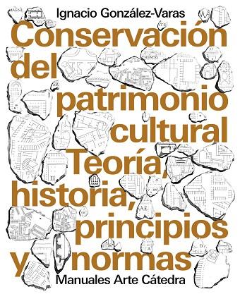 Conservación del patrimonio cultural | 9788437639215 | González-Varas, Ignacio | Librería Castillón - Comprar libros online Aragón, Barbastro