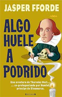 ALGO HUELE A PODRIDO | 9788466637794 | FFORDE, JASPER | Librería Castillón - Comprar libros online Aragón, Barbastro