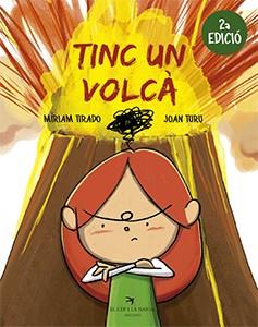 Tinc un volcà (2a edició) | 9788417756062 | Tirado Torras, Míriam / Turu Sánchez, Joan | Librería Castillón - Comprar libros online Aragón, Barbastro