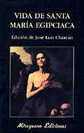 VIDA DE LA SANTA MARIA EGIPCIA | 9788478132430 | CHARCAN, JOSE LUIS (ED.) | Librería Castillón - Comprar libros online Aragón, Barbastro
