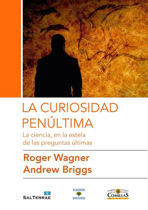 La curiosidad penúltima | 9788429326673 | Wagner, Roger/Briggs, Andrew | Librería Castillón - Comprar libros online Aragón, Barbastro