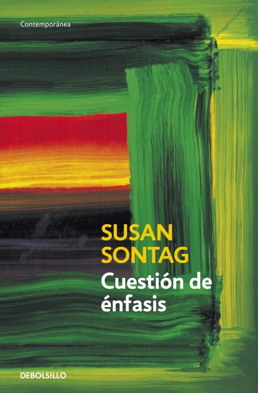 Cuestión de énfasis | 9788499083780 | Sontag, Susan | Librería Castillón - Comprar libros online Aragón, Barbastro