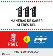 111 maneras de saber si soy del PSOE o del PP | 9788427035430 | Profesor Maluco | Librería Castillón - Comprar libros online Aragón, Barbastro
