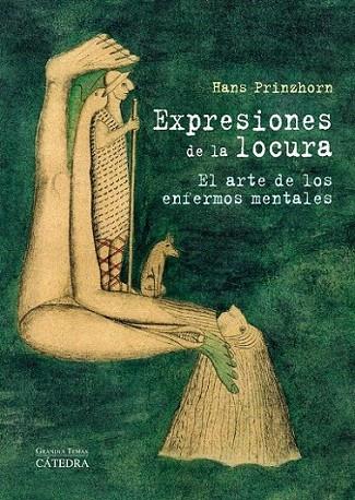 EXPRESIONES DE LA LOCURA | 9788437629803 | PRINZHORN, HANS | Librería Castillón - Comprar libros online Aragón, Barbastro
