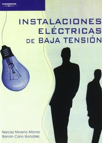 INSTALACIONES ELECTRICAS DE BAJA TENSION | 9788497322812 | MORENO ALFONSO, NARCISO; CANO GONZALO, RAMON | Librería Castillón - Comprar libros online Aragón, Barbastro