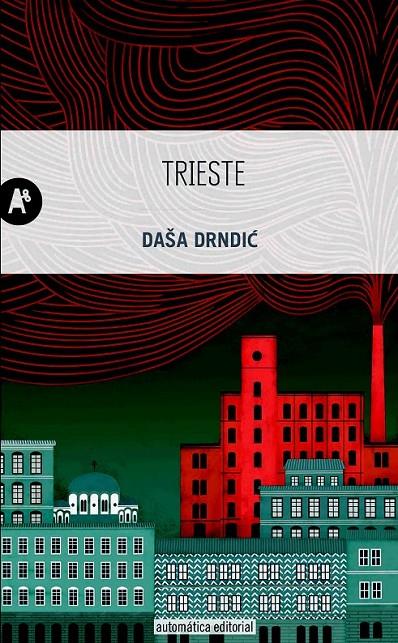 TRIESTE | 9788415509288 | Drndic;, Dasa | Librería Castillón - Comprar libros online Aragón, Barbastro
