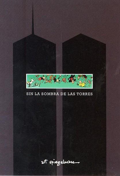 Sin la sombra de las torres | 9788416195039 | Spiegelman, Art | Librería Castillón - Comprar libros online Aragón, Barbastro