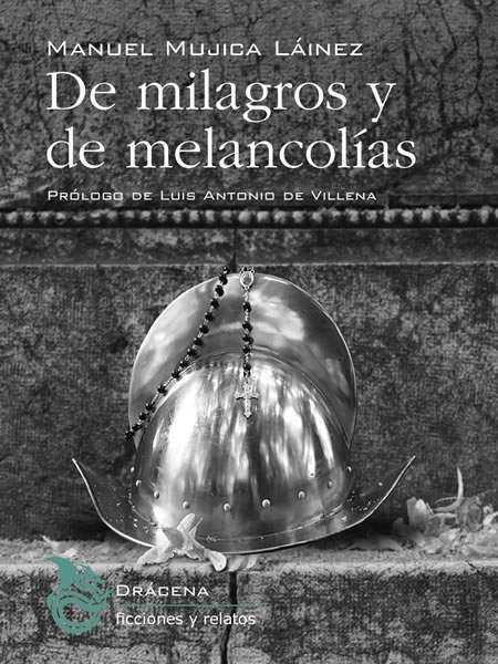 De milagros y de melancolías | 9788494175282 | Mujica Láinez, Manuel | Librería Castillón - Comprar libros online Aragón, Barbastro