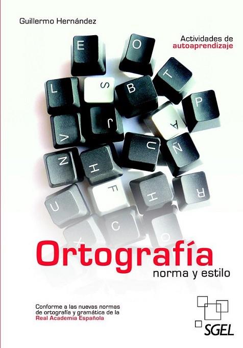 Ortografia norma y estilo ed.2013 | 9788497787314 | Hernández, Guillermo | Librería Castillón - Comprar libros online Aragón, Barbastro