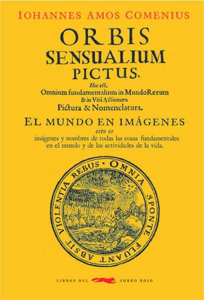 Orbis sensualium pictus | 9788494773464 | Comenius, Iohannes Amos | Librería Castillón - Comprar libros online Aragón, Barbastro