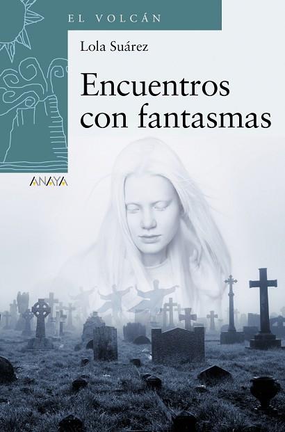 Encuentros con fantasmas | 9788469866429 | Suárez, Lola | Librería Castillón - Comprar libros online Aragón, Barbastro
