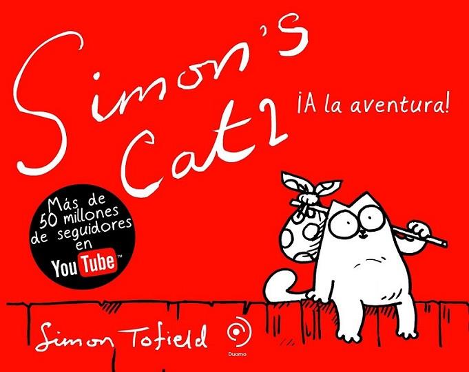 SIMON GATO 2, EL ¡A LA AVENTURA! | 9788492723270 | TOFIELD, SIMON | Librería Castillón - Comprar libros online Aragón, Barbastro