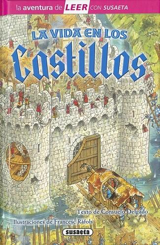 La vida en los castillos | 9788467748611 | Delgado, Consuelo | Librería Castillón - Comprar libros online Aragón, Barbastro