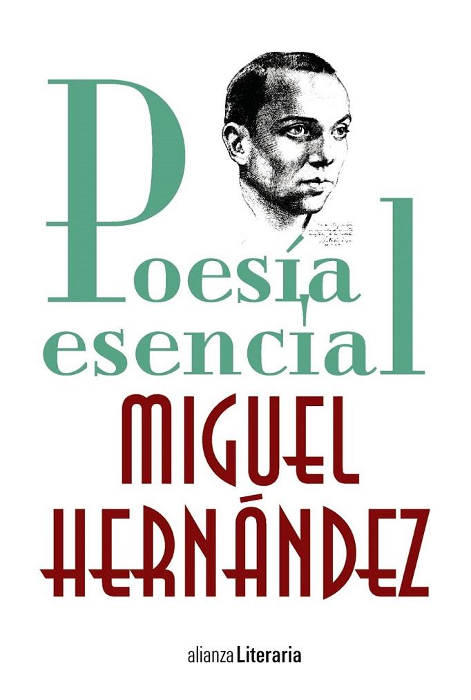 Poesía esencial | 9788491047247 | Hernández, Miguel | Librería Castillón - Comprar libros online Aragón, Barbastro