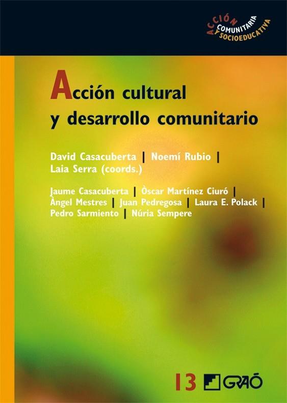ACCIÓN CULTURAL Y DESARROLLO COMUNITARIO | 9788499800646 | CASACUBERTA, DAVID Y OTROS | Librería Castillón - Comprar libros online Aragón, Barbastro