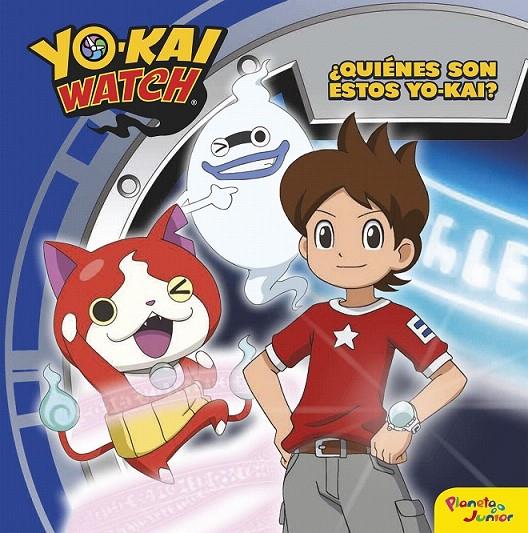 Yo-Kai Watch. ¿Quiénes son estos Yo-Kai? | 9788408163237 | Yo-Kai Watch | Librería Castillón - Comprar libros online Aragón, Barbastro