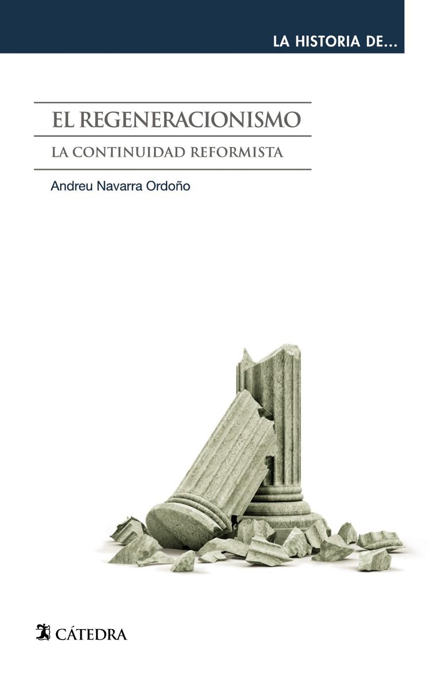 El regeneracionismo | 9788437634081 | Navarra Ordoño, Andreu | Librería Castillón - Comprar libros online Aragón, Barbastro