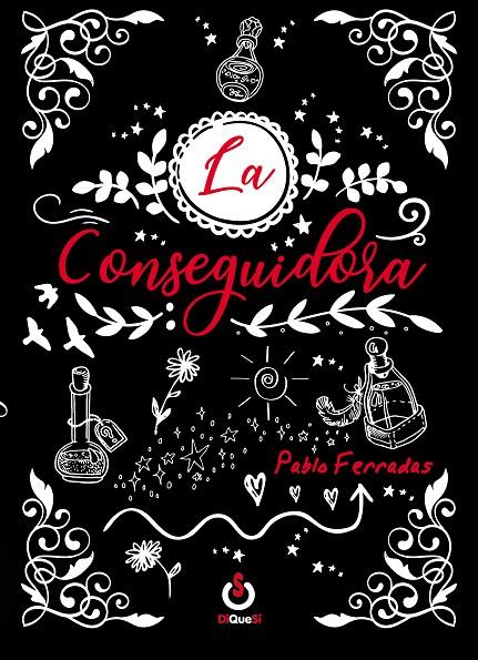 La Conseguidora | 9788494939648 | Ferradas Pérez, Pablo | Librería Castillón - Comprar libros online Aragón, Barbastro