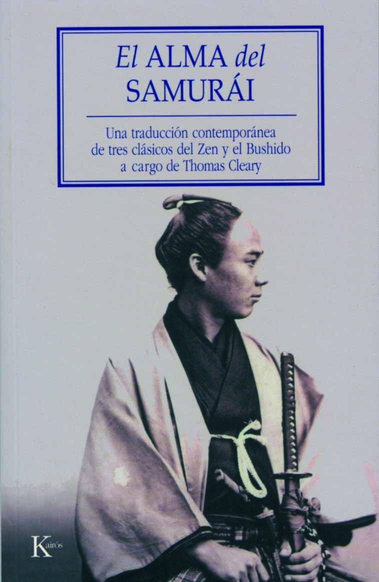 ALMA DEL SAMURAI, EL | 9788472456341 | CLEARY, THOMAS F. | Librería Castillón - Comprar libros online Aragón, Barbastro