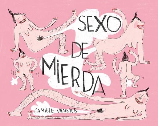 Sexo de mierda | 9788418215957 | Vannier, Camille | Librería Castillón - Comprar libros online Aragón, Barbastro