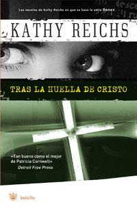 TRAS LA HUELLA DE CRISTO | 9788498671391 | REICHS, KATHY | Librería Castillón - Comprar libros online Aragón, Barbastro