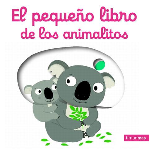 El pequeño libro de los animalitos | 9788408134770 | Nathalie Choux | Librería Castillón - Comprar libros online Aragón, Barbastro