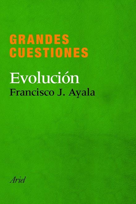 GRANDES CUESTIONES. EVOLUCION | 9788434405288 | AYALA, FRANCISCO J. | Librería Castillón - Comprar libros online Aragón, Barbastro