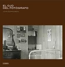 OJO DEL FOTÓGRAFO, EL | 9788492841721 | SZARKOWSKI, JOHN | Librería Castillón - Comprar libros online Aragón, Barbastro