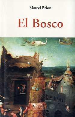 EL BOSCO | 9788497169660 | BRION, MARCEL | Librería Castillón - Comprar libros online Aragón, Barbastro