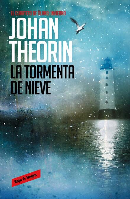 La tormenta de nieve (Cuarteto de Öland 2) | 9788439726845 | Theorin, Johan | Librería Castillón - Comprar libros online Aragón, Barbastro