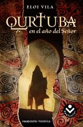QURTUBA, EN EL AÑO DEL SEÑOR | 9788496940994 | VILA, ELOI | Librería Castillón - Comprar libros online Aragón, Barbastro
