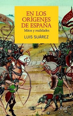 EN LOS ORÍGENES DE ESPAÑA | 9788434413191 | SUAREZ, LUIS | Librería Castillón - Comprar libros online Aragón, Barbastro