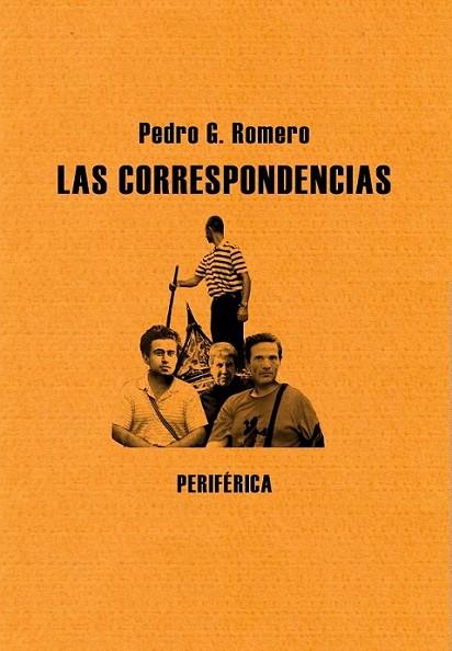 CORRESPONDENCIAS, LAS | 9788492865086 | ROMERO, PEDRO G. | Librería Castillón - Comprar libros online Aragón, Barbastro