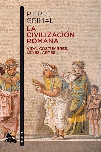 La civilización romana | 9788408216629 | Grimal, Pierre | Librería Castillón - Comprar libros online Aragón, Barbastro