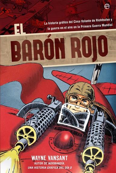 El Barón Rojo | 9788491641384 | Vansant, Wayne | Librería Castillón - Comprar libros online Aragón, Barbastro