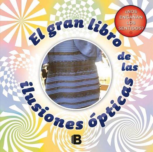 El gran libro de las ilusiones ópticas | 9788466657969 | Varios autores | Librería Castillón - Comprar libros online Aragón, Barbastro