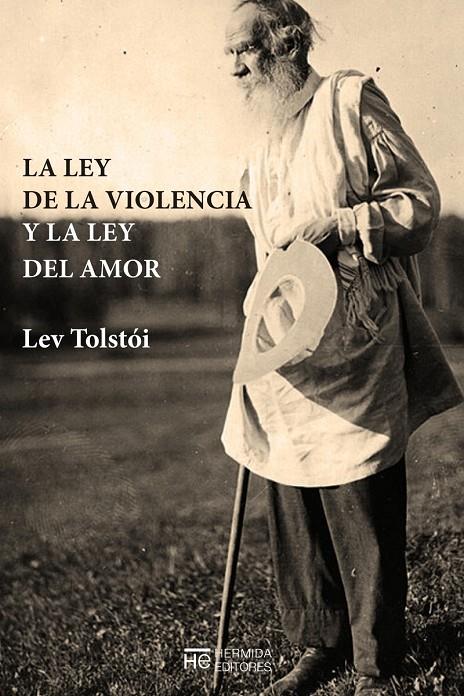 La ley del amor y la ley de la violencia | 9788494741357 | Tolstói, Lev | Librería Castillón - Comprar libros online Aragón, Barbastro