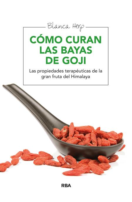 Cómo curan las bayas de goji | 9788415541769 | HERP, BLANCA | Librería Castillón - Comprar libros online Aragón, Barbastro