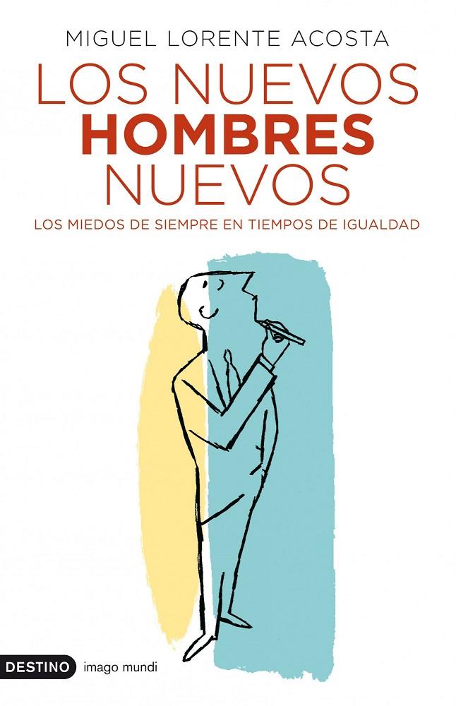 NUEVOS HOMBRES NUEVOS, LOS | 9788423341214 | LORENTE ACOSTA, MIGUEL | Librería Castillón - Comprar libros online Aragón, Barbastro